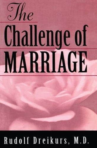 Паперова книга «The Challenge of Marriage», автор Рудольф Драйкурс - фото №1