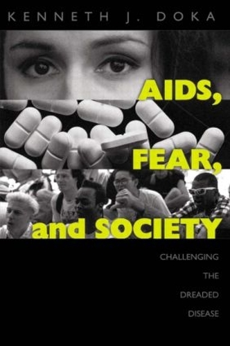 Бумажная книга «AIDS, Fear and Society: Challenging the Dreaded Disease», автор Кеннет Дж. Дока - фото №1