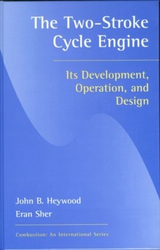 Бумажная книга «Two-Stroke Cycle Engine: It's Development, Operation and Design», автор Джон Б. Хейвуд - фото №1