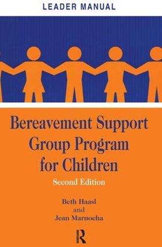 Паперова книга «Bereavement Support Group Program for Children: Leader Manual and Participant Workbook», авторів Бет Хаасл, Жан Марноша - фото №1