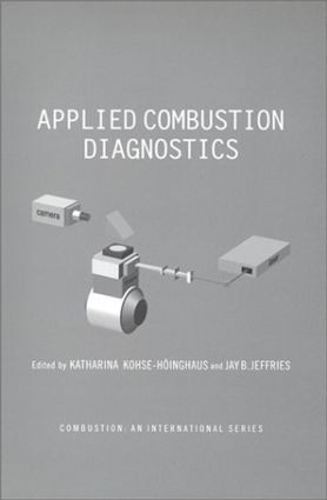 Паперова книга «Applied Combustion Diagnostics», авторів Джей Б. Джеффріс, Катаріна Козе-Хойнгхаус - фото №1
