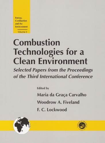 Бумажная книга «Combustion Technology for a Clean Environment: Selected Papers for the Proceedings of the Third International Conference, Lisbon, Portugal, July 3-6, 1995», автор Мария Карвальо - фото №1