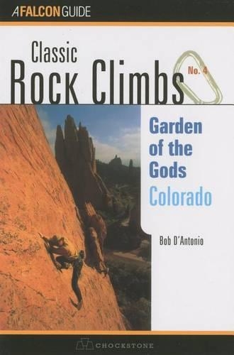 Бумажная книга «Classic Rock Climbs No. 04 Garden of the Gods, Colorado», автор Боб Д'Антонио - фото №1