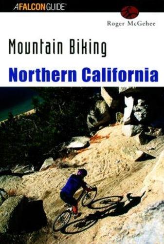 Бумажная книга «Mountain Biking Northern California», автор Роджер Макги - фото №1