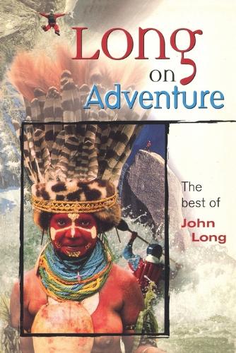 Бумажная книга «Long on Adventure: The Best of John Long», автор Джон Лонг - фото №1