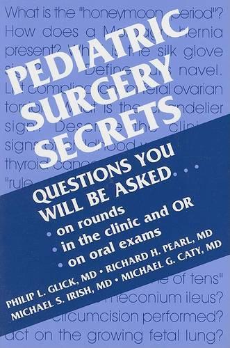 Паперова книга «Pediatric Surgery Secrets», авторів Майкл Г. Кеті, Майкл С. Айріш, Філіп Л. Глік, Річард Перл - фото №1