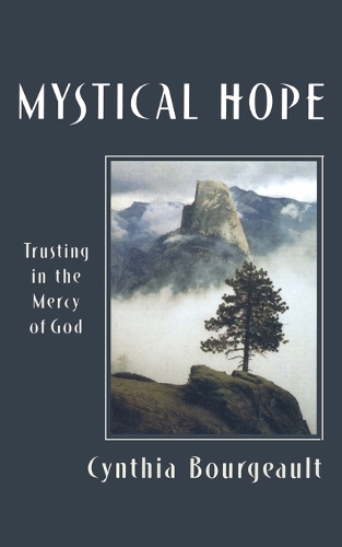 [object Object] «Mystical Hope: Trusting in the Mercy of God», автор Синтия Буржо - фото №1