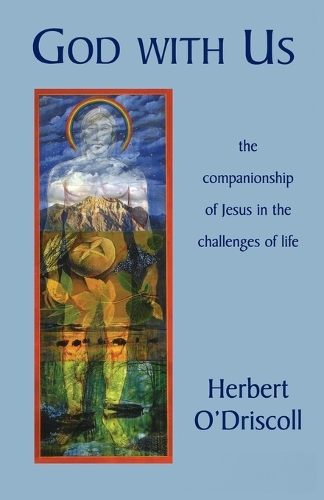 Бумажная книга «God with Us: The Companionship of Jesus in the Challenges of Life», автор Герберт О'Дрисколл - фото №1