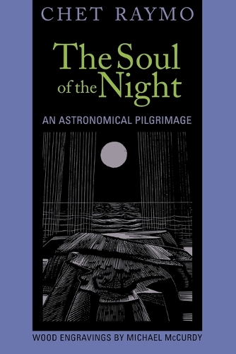 Бумажная книга «The Soul of the Night: An Astronomical Pilgrimage», автор Чет Раймо - фото №1