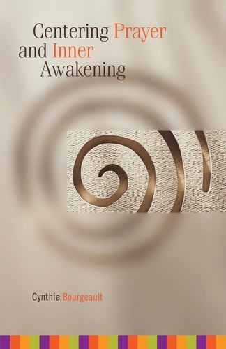 Паперова книга «Centering Prayer and Inner Awakening», автор Синтія Буржо - фото №1