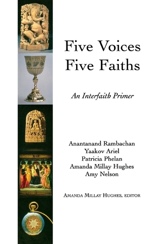 Паперова книга «Five Voices Five Faiths: An Interfaith Primer», автор Аманда Міллі Г'юз - фото №1