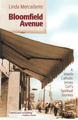 Бумажная книга «Bloomfield Avenue: A Jewish-Catholic Jersey Girl's Spiritual Journey», автор Линда Меркаданте - фото №1