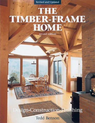 Бумажная книга «Timber–Frame Home, The», автор Т. Бенсон - фото №1