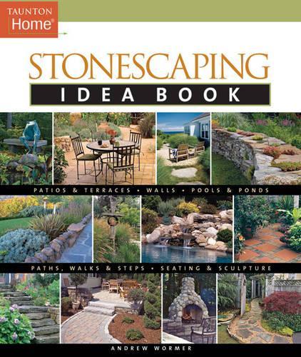 Бумажная книга «Stonescaping Idea Book», автор Эндрю Вормер - фото №1