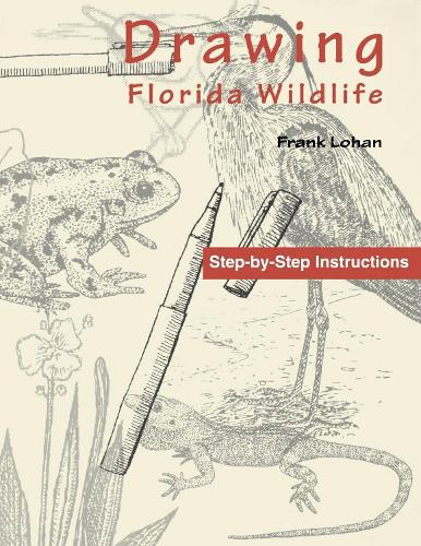 Бумажная книга «Drawing Florida Wildlife», автор Фрэнк Лохан - фото №1
