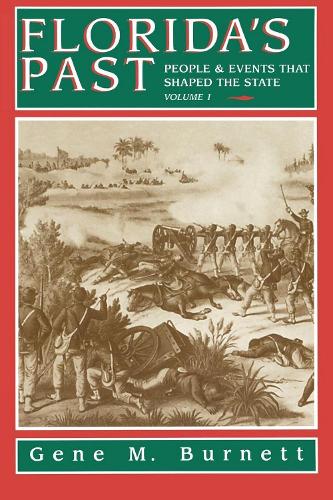 Бумажная книга «Florida's Past, Vol 1: People and Events That Shaped the State», автор Джин Бернетт - фото №1