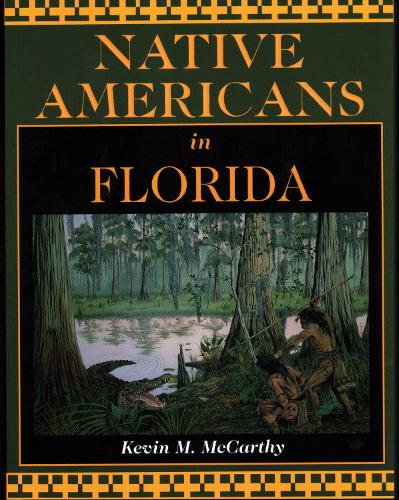 Бумажная книга «Native Americans in Florida», авторов Кевин М. Маккарти, Кевин Маккарти - фото №1