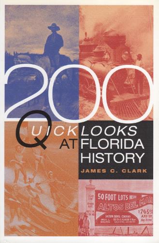 Паперова книга «200 Quick Looks at Florida History», автор Джеймс С. Кларк - фото №1