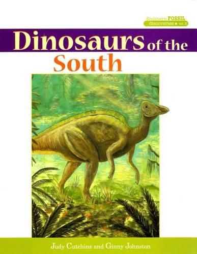 Бумажная книга «Dinosaurs of the South», авторов Джинни Джонстон, Джуди Катчинс - фото №1