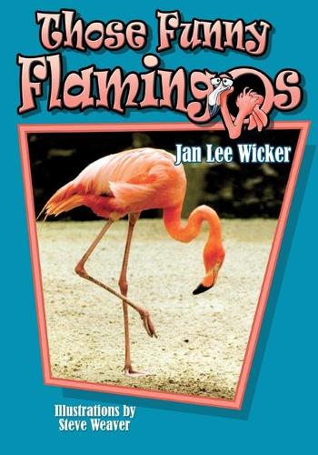Паперова книга «Those Funny Flamingos», автор Ян Лі Вікер - фото №1
