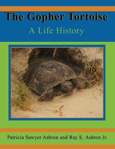 Бумажная книга «The Gopher Tortoise: A Life Story», автор Рэй Эштон - фото №1
