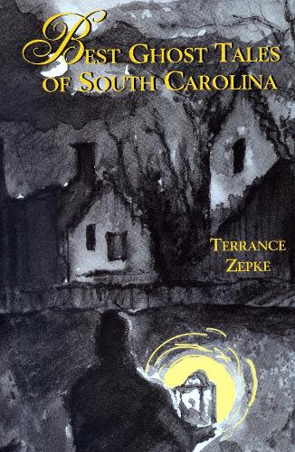 Бумажная книга «Best Ghost Tales of South Carolina», автор Терренс Зепке - фото №1