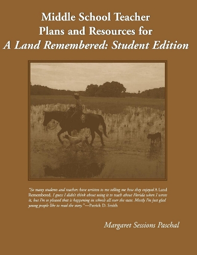 Бумажная книга «Middle School Teacher Plans and Resources for A Land Remembered», автор Маргарет Сешнз Паскаль - фото №1