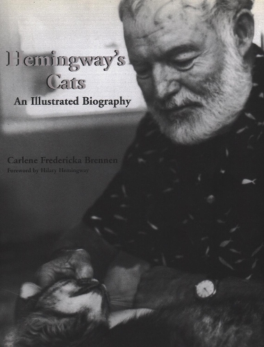 Паперова книга «Hemingway's Cats: An Illustrated Biography», автор Карлін Фредеріка Бреннен - фото №1