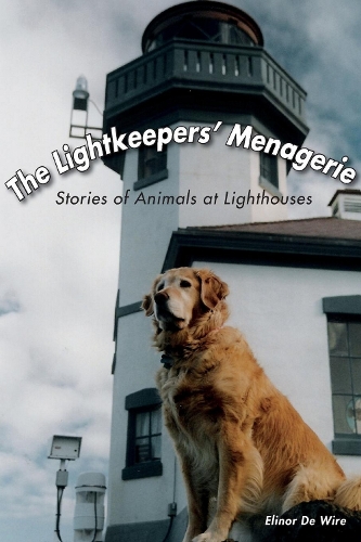 Бумажная книга «The Lightkeepers' Menagerie: Stories of Animals at Lighthouses», автор Элинор Де Вайр - фото №1