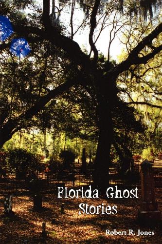 Паперова книга «Florida Ghost Stories», автор Роберт Р. Джонс - фото №1
