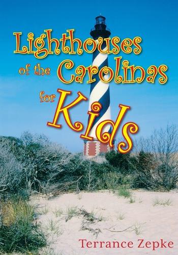 Бумажная книга «Lighthouses of the Carolinas for Kids», автор Терренс Зепке - фото №1