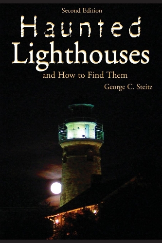 Бумажная книга «Haunted Lighthouses», автор Джордж Штайц - фото №1