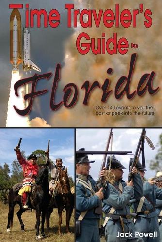Бумажная книга «Time Traveler's Guide to Florida», автор Джек Пауэлл - фото №1