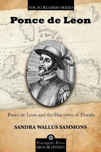 Бумажная книга «Ponce de Leon and the Discovery of Florida», автор Сандра Воллус Семмонс - фото №1