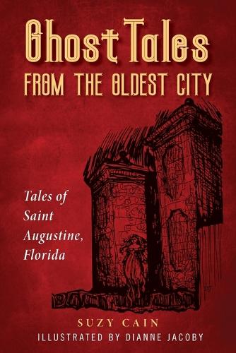 Паперова книга «Ghost Tales from the Oldest City», авторів Даян Якобі, Сюзі Кейн - фото №1