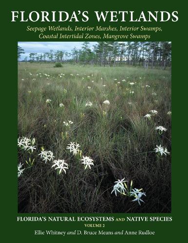 Бумажная книга «Florida's Wetlands», авторов Энн Рудло, Д Брюс Минс, Элли Уитни - фото №1