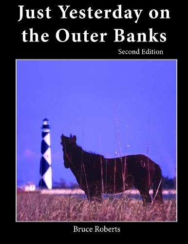 Бумажная книга «Just Yesterday on the Outer Banks», авторов Брюс Робертс, Дэвид Стик - фото №1