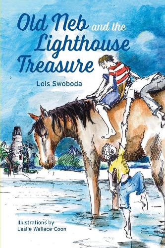 Паперова книга «Old Neb and The Lighthouse Treasure», автор Лоїс Свобода - фото №1