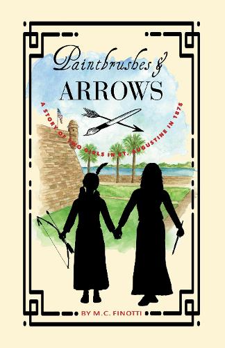 Бумажная книга «Paintbrushes and Arrows: A Story of St. Augustine», автор М. К. Финотти - фото №1