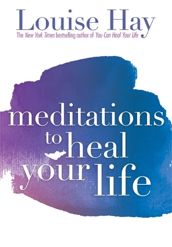 Бумажная книга «Meditations to Heal Your Life», автор Луиза Хей - фото №1