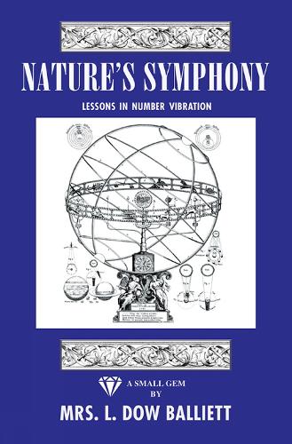 Бумажная книга «Nature's Symphony: Lessons In Number Vibrations», автор Л. Доу Баллиетт - фото №1