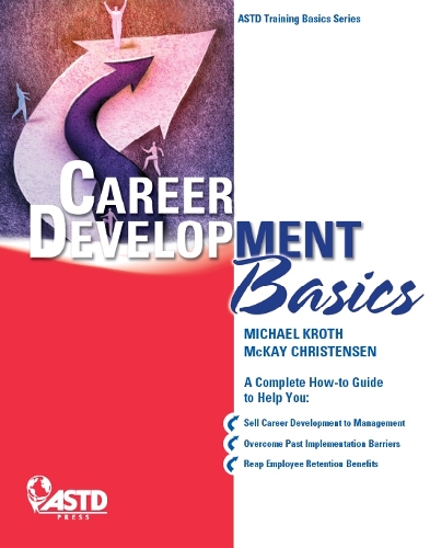 Бумажная книга «Career Development Basics», авторов Маккей Кристенсен, Майкл Крот - фото №1