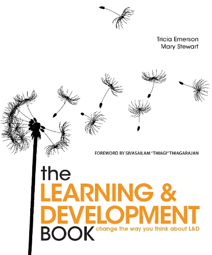 Бумажная книга «The Learning and Development Book: Change the way you think about L&D», автор Триша Эмерсон - фото №1