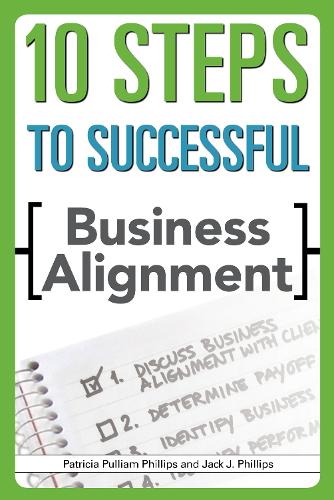 Бумажная книга «10 Steps to Successful Business Alignment», автор Джек Дж. Филлипс - фото №1