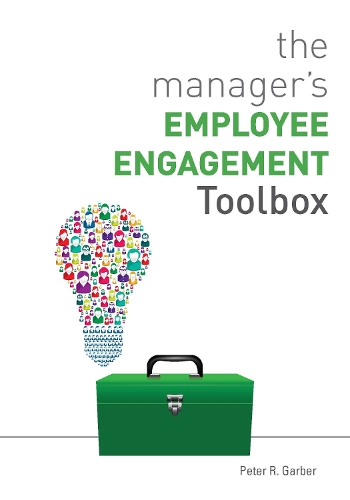 Бумажная книга «The Manager's Employee Engagement Toolbox», автор Питер Р. Гарбер - фото №1
