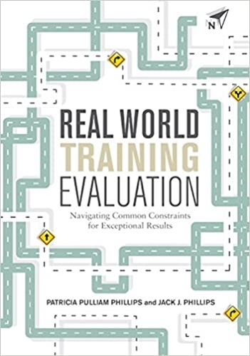 Бумажная книга «Real World Training Evaluation: Navigating Common Constraints for Exceptional Results», автор Джек Дж. Филлипс - фото №1