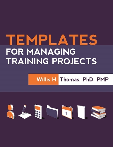 Паперова книга «Templates for Managing Training Projects», автор Вілліс Х. Томас - фото №1