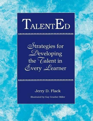 Бумажная книга «TalentEd: Strategies for Developing the Talent in Every Learner», автор Джерри Д. Флэк - фото №1