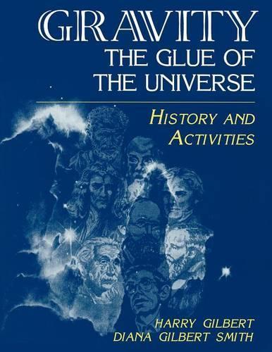 Бумажная книга «Gravity, the Glue of the Universe: History and Activities», автор Диана Д. Смит - фото №1