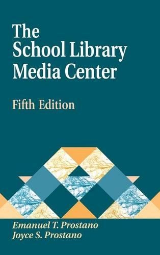 Бумажная книга «The School Library Media Center, 5th Edition», авторов Эмануэль Т. Простано, Джойс Простано - фото №1